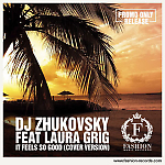 DJ Zhukovsky feat. Laura Grig - It Feels So Good (Radio Edit) (2014)