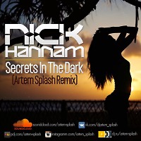 Nick Hannam – Secrets in the Dark (Artem Splash Remix)