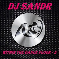 Within The Dance Floor 5 (Special for AFC Radio)