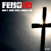 Only God Can Judge Me by fenoID