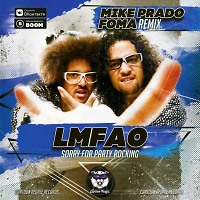LMFAO - Sorry For Party Rocking (Mike Prado & Foma) (Radio Edit)