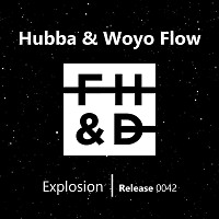 Hubba & Woyo Flow - Explosion (Original Mix)
