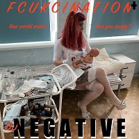 DJ NEGATIVE - FUCKCINATION