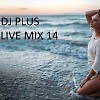 Dj Plus live mix # 14