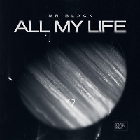 MR.BLACK - All My Life (Andrey Sostin Remix)