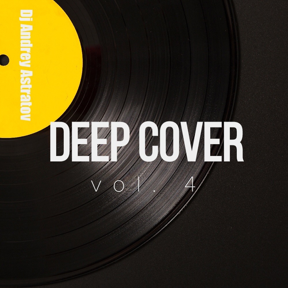 DJ.ru Микс: Dj Andrey Astratov — Deep Cover vol.4 episode artwork