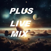PLUS LIVE MIX # 35