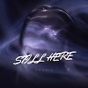 Still Here