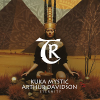 Kuka Mystic, Arthur Davidson, Tibetania - Eternity [Tibetania Records]