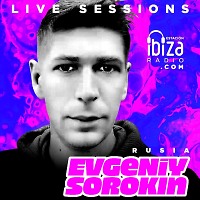 Evgeniy Sorokin - Live Sessions@ESTACION IBIZA RADIO (Bogotá Colombia) (29.08.26)