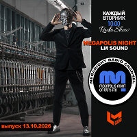 LM SOUND - Megapolis Night 13.10.2026