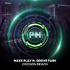 Maxx Play & Grove Park - Cocoon Beach (Original)