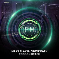 Maxx Play & Grove Park - Cocoon Beach (Original)
