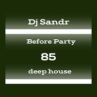 Before Party 85 (DEEP HOUSE)