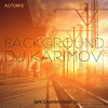 DJ STAS KARIMOV - BACKGROUND / AUTO MIX