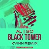 al l bo - Black Tower (Kvinn Remix)