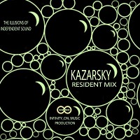 Kazarsky - Resident Mix (INFINITY ON MUSIC)