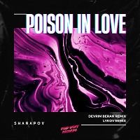 Sharapov - Poison in Love (Lykov Remix) [Road Story Records]