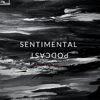Sentimental Podcast [2]