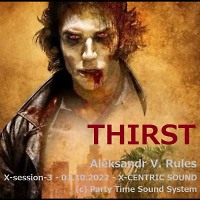 Thirst - X-session-3 - 01.10.2022 - X-CENTRIC SOUND - (с) Party Time Sound System