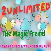 2Unlimited - The Magic Freind (SlavaSpez Extended Remix).