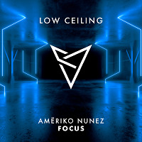 Amëriko Nunez - FOCUS