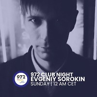 Evgeniy Sorokin - 972 Club Night (05-10-2025) (Netherlands)
