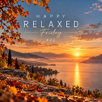 Happy Relaxed Friday #22