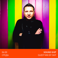 Sound Ship Radioshow (Guest Mix by Skif )  