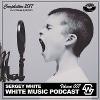 Sergey White - White Music #007 (Podcast) [MOUSE-P]  