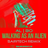 al l bo - Walking As An Alien (Sairtech Remix)