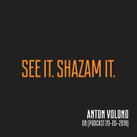 Anton Volond - 08 (Podcast 20-05-2019)