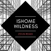 Ishome - Wildness [ Zolin Remix ]