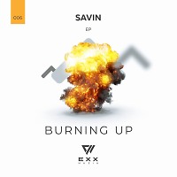 Savin - Burning Up (Original Mix)