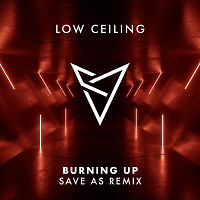 Pleasant Avenue - BURNING UP (Save As Remix)
