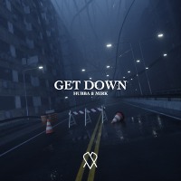 HUBBA & MIRK - Get Down (Original Mix)