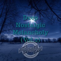 Deep Nostalgic Melancholy (Vol.2)