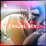 DJ Volochkova - CASUAL SEX vol.2