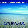 OBSIDIAN Project - Dreams (Original Mix)