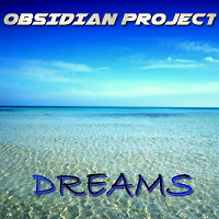 OBSIDIAN Project - Dreams (Original Mix)