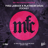 Yves Larock x Platinum Doug - Zookey (DJ Miller x DJ Alex Milano Bootymix)