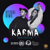 KARMA - Иностранцы (DJ Mexx & DJ ModerNator Official Remix)