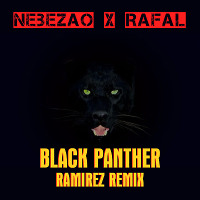 Nebezao - Black Panther (Ramirez Remix)