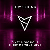 G.Key & Glorious - SHOW ME YOUR LOVE
