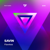 Savin - Flawless (Original Mix)