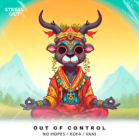No Hopes, KOFA, VANI - Out of Control (Original Mix)