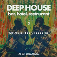 AB Music feat. Izabella - Deep House Bar #3 