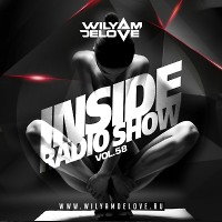 INSIDE RADIO SHOW by DJ WILYAMDELOVE #58