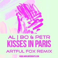 al l bo & Petr - Kisses In Paris (Artful Fox & The Soap Opera Remix)