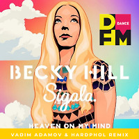 Becky Hill, Sigala - Heaven On My Mind (Vadim Adamov & Hardphol Remix)